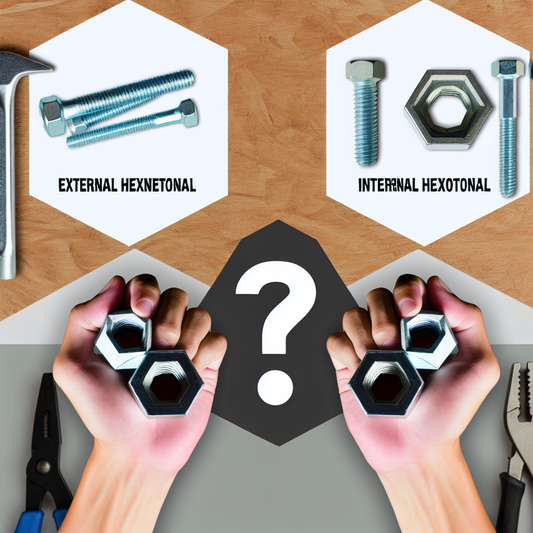 How to choose between external hexagonal and internal hexagonal bolts?