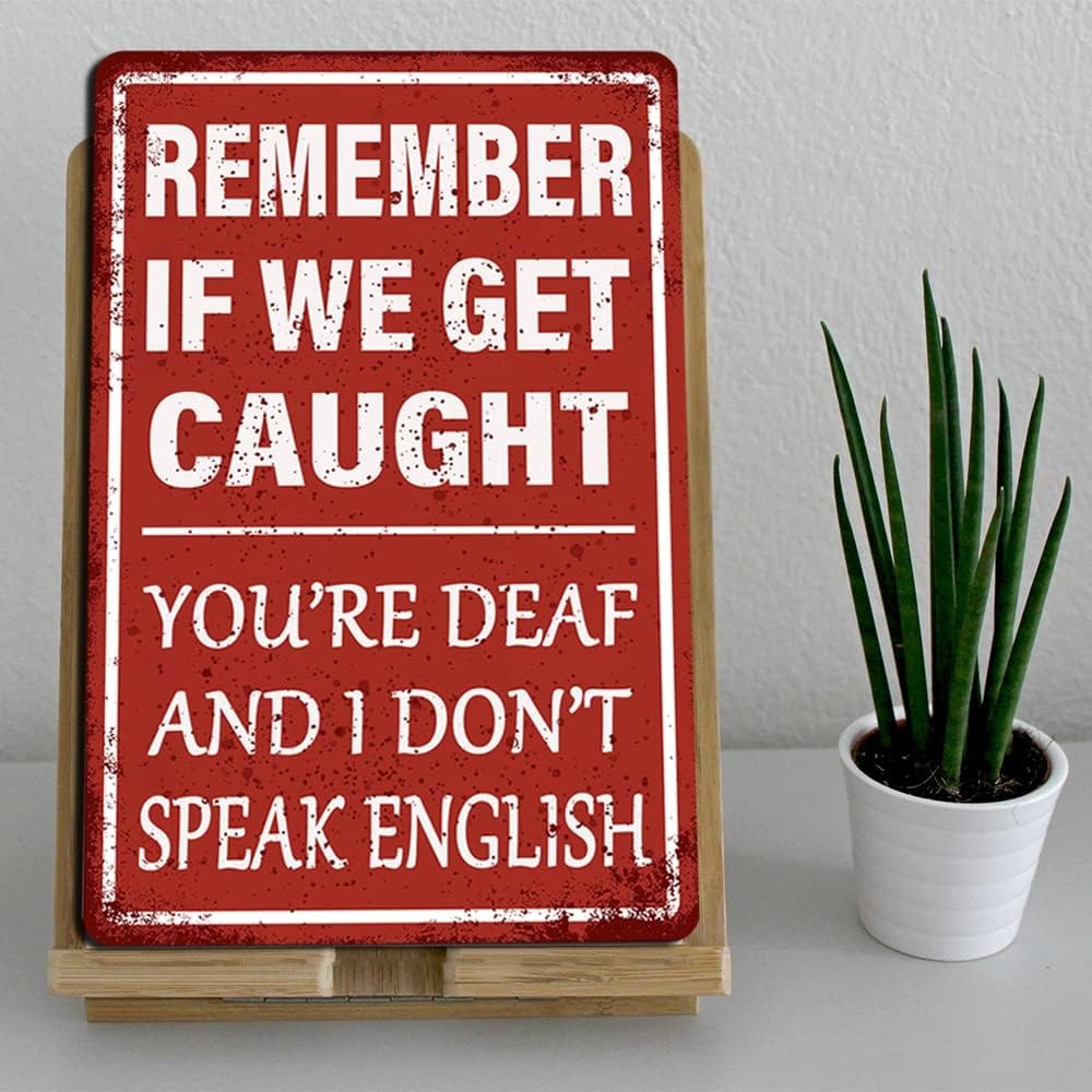 new Funny Garage Decor Humor Man Cave Bar Signs, Remember If We Get Caught 06