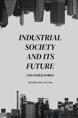 new Industrial Society and Its Future Other Works Paperback – November 3,... 07FC0E-D4 - KOEEK
