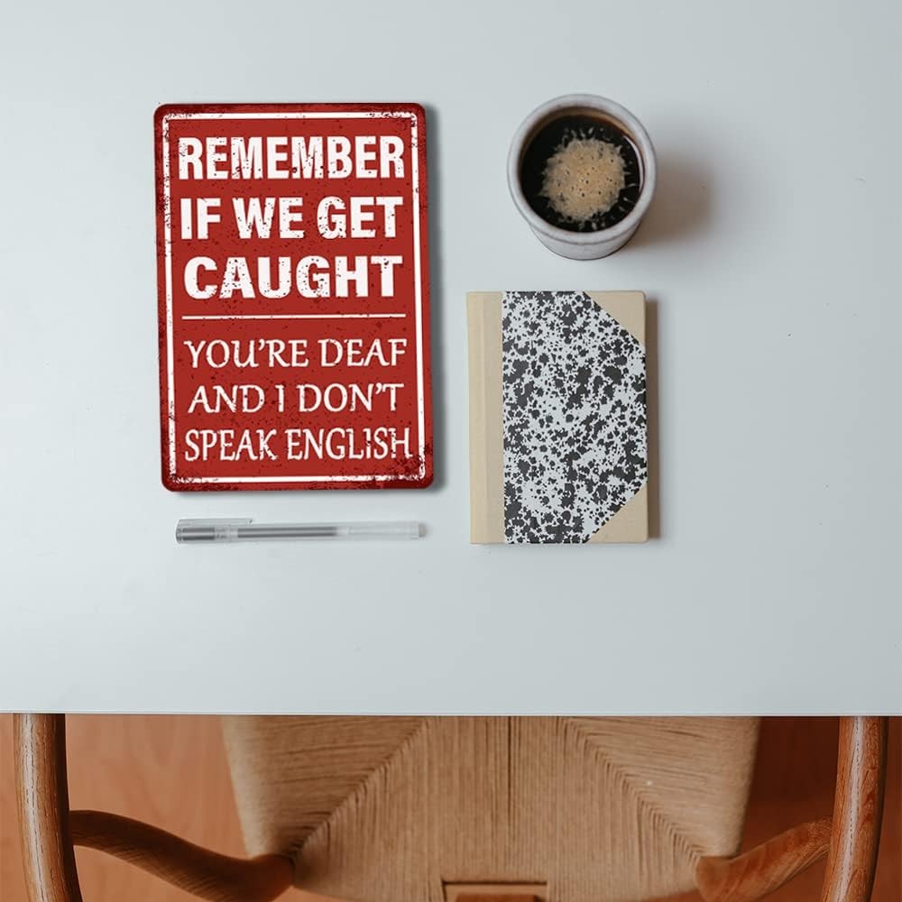 new Funny Garage Decor Humor Man Cave Bar Signs, Remember If We Get Caught 06 07FC0E-D4 - KOEEK