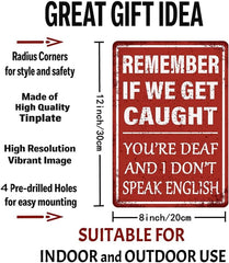 new Funny Garage Decor Humor Man Cave Bar Signs, Remember If We Get Caught 06 07FC0E-D4 - KOEEK
